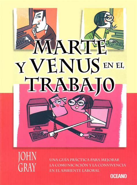 Marte y venus en el trabajo Mars and Venus at work Para Estar Bien Spanish Edition Doc