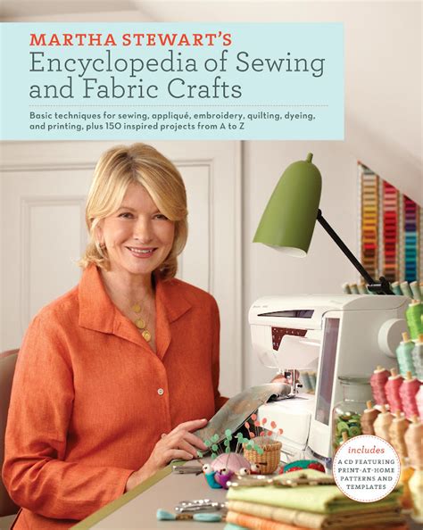 Martha Stewart s Encyclopedia of Sewing and Fabric Crafts Reader