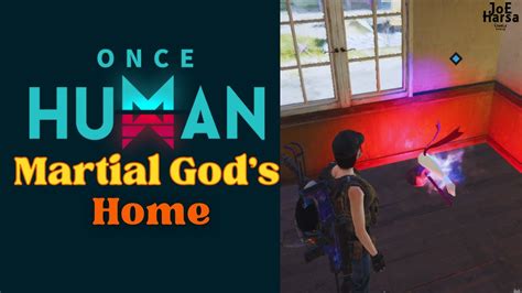 Martial God's Home: Once Human