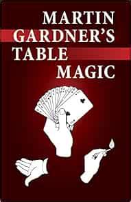 Martin Gardner's Table Magic Kindle Editon