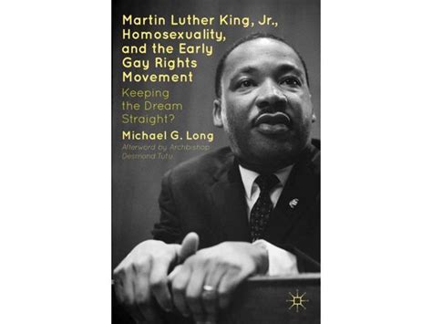 Martin Luther King Jr Homosexuality and the Early Gay Rights Movement Keeping the Dream Straight Doc