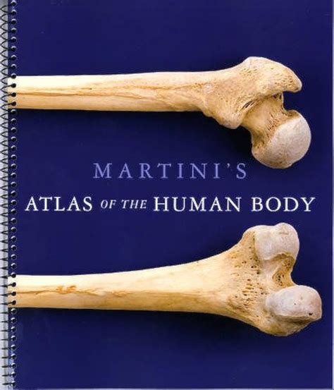 Martini s Atlas of the Human Body ME Component Kindle Editon