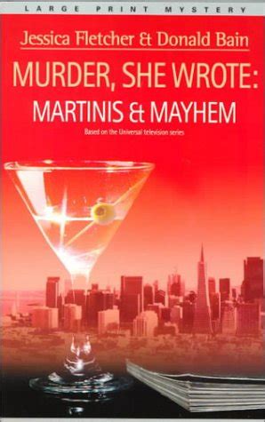 Martinis and Mayhem Murder She Wrote PDF