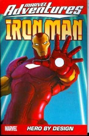 Marvel Adventures Iron Man Vol 3 Hero by Design v 3 Reader