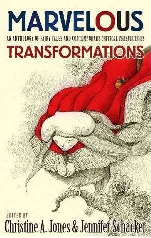 Marvelous Transformations An Anthology of Fairy Tales and Contemporary Critical Perspectives Kindle Editon