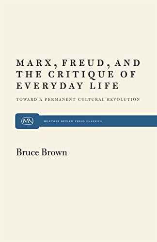 Marx Freud and the Critique of Everyday Life Toward a Permanent Cultural Revolution First 1st Printing Epub