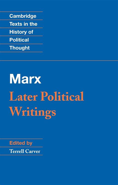 Marx Later Political Writings Cambridge Texts in the History of Political Thought Doc