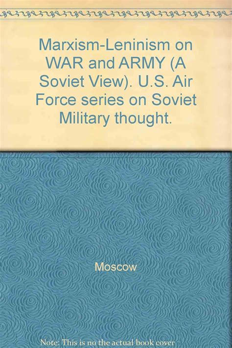 Marxism - Leninism on War and Army A Soviet View Kindle Editon