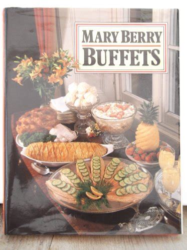 Mary Berry s Buffets 240 Recipes for Effortless Entertaining Kindle Editon