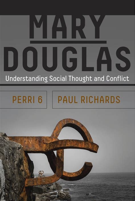 Mary Douglas Understanding Social Thought and Conflict PDF