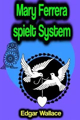 Mary Ferrera spielt System German Edition Epub