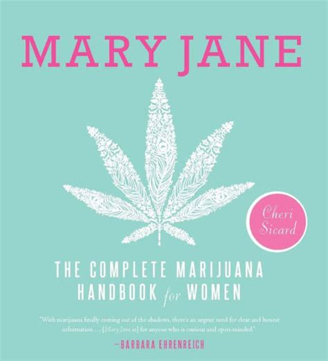 Mary Jane The Complete Marijuana Handbook for Women PDF