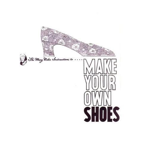 Mary Loomis.qxd - Make Your Own Shoes by Mary Wales Loomis PDF Book Doc