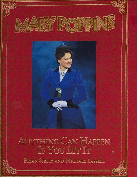 Mary Poppins Anything Can Happen If You Let It A Disney Theatrical Souvenir Book Kindle Editon