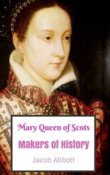 Mary Queen of Scots Maqkers of History Doc