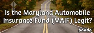 Maryland Automobile Insurance Fund: The Ultimate Guide to MAIF