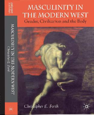 Masculinity in the Modern West: Gender, Civilization and the Body (Paperback) Ebook PDF