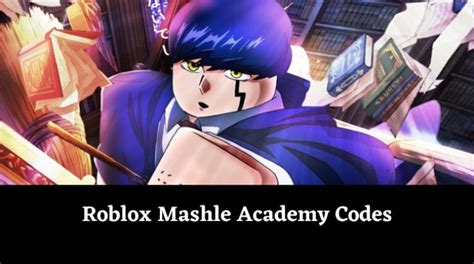 Mashle Academy Codes: Unlock Endless Magic and Rewards