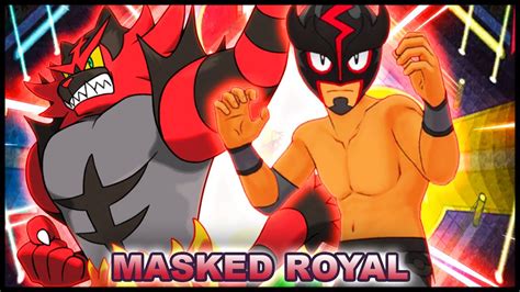 Masked Royal Pokémon: Unmasking the Hidden Royalty of the Pokémon World