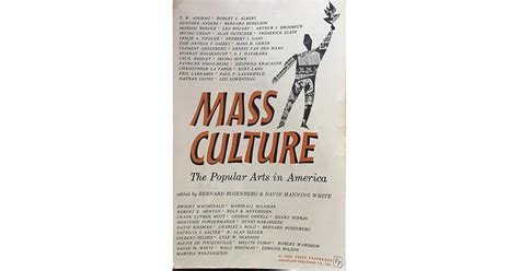 Mass Culture: the Popular Arts in America Ebook Doc