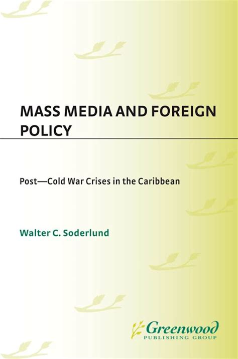 Mass Media and Foreign Policy Post-Cold War Crises in the Caribbean Kindle Editon