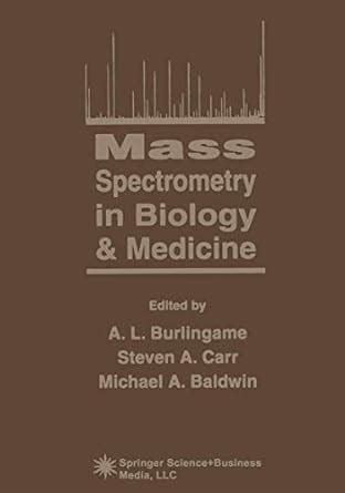 Mass Spectrometry in Biology and Medicine 1st Edition Doc