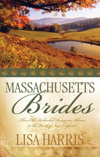 Massachusetts Brides Michaela s Choice Rebecca s Heart Adam s Bride Heartsong Novella Collection Reader