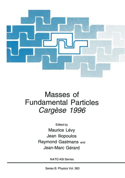 Masses of Fundamental Particles CargÃ¨se, 1996 1st Edition Doc