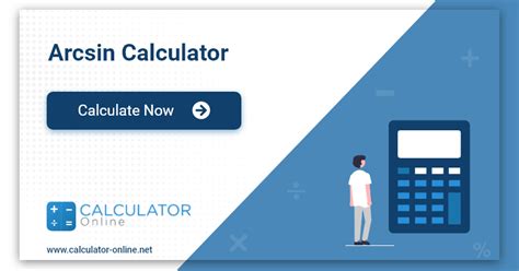 Master Arcsin on a Calculator: Unleash the Power of Inverse Sine in 5 Easy Steps