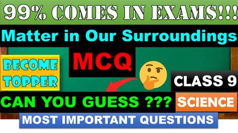 Master Class 9 Matter in Our Surroundings with Powerful MCQs!