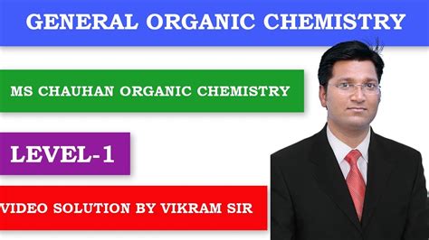 Master Organic Chemistry with MS Chauhan: The Ultimate Guide