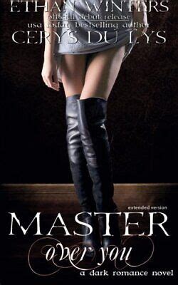 Master Over You A Dark Romance Novel Extended Version Author s Preferred Text Epub