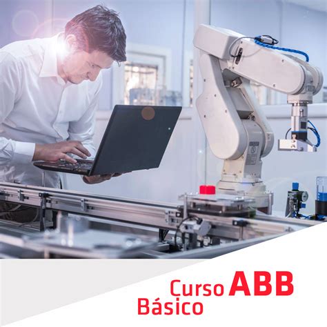 Master Robotics with our Comprehensive Curso Robot ABB