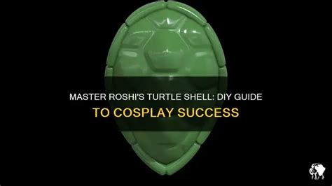 Master Roshi's Turtle Shell: A Guide to Its Power and Significance