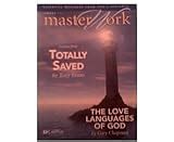 Master Work Summer 2006 Lessons From Totally Saved and The Love Languages of God Reader