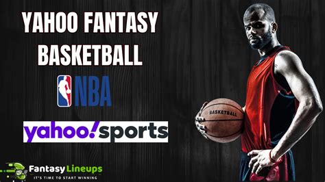 Master Yahoo Fantasy Basketball: The Ultimate Guide to Dominating Your League