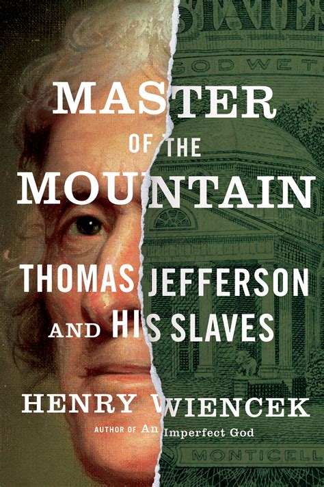Master of the Mountain Thomas Jefferson and His Slaves Reader