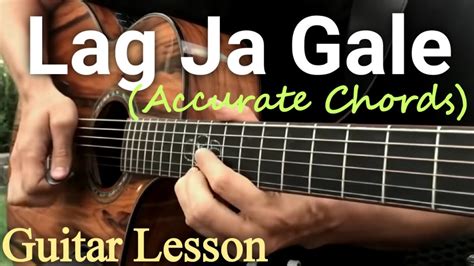 Master the Art of Lag Ja Gale Chords for Captivating Performances