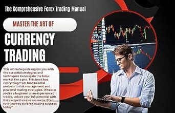 Master the Art of Monetary Trading: A Comprehensive Guide