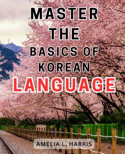 Master the Art of Typing in Korean**: A Comprehensive Guide to Unlock Korean Fluency