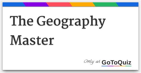 Master the Geography: