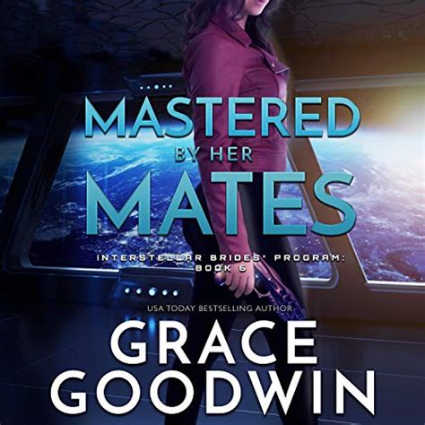 Mastered By Her Mates Interstellar Bride Series Volume 0 Reader