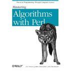 Mastering Algorithms with Perl Kindle Editon