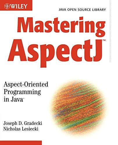 Mastering AspectJ: Aspect-Oriented Programming in Java Doc