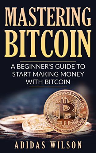 Mastering Bitcoin Unlocking Digital Cryptocurrencies Epub