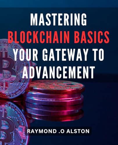 Mastering Blockchain: A Comprehensive Guide