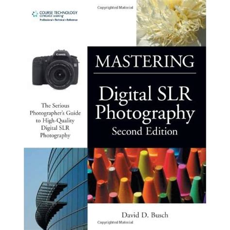 Mastering Digital Photography Second Edition Reader