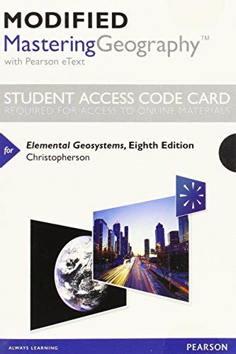 Mastering Geography with Pearson eText Standalone Access Card for Elemental Geosystems 8th Edition PDF