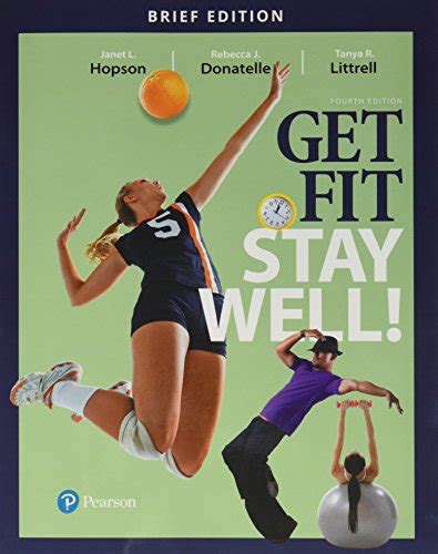 Mastering Health with Pearson eText Standalone Access Card for Get Fit Stay Well 4th Edition Doc