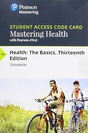 Mastering Health with Pearson eText Standalone Access Card for Health The Basics 13th Edition PDF